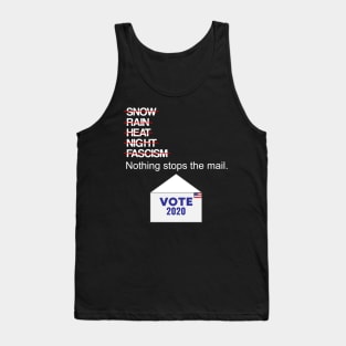 Nothing Stops the Mail - Vote 2020 Tank Top